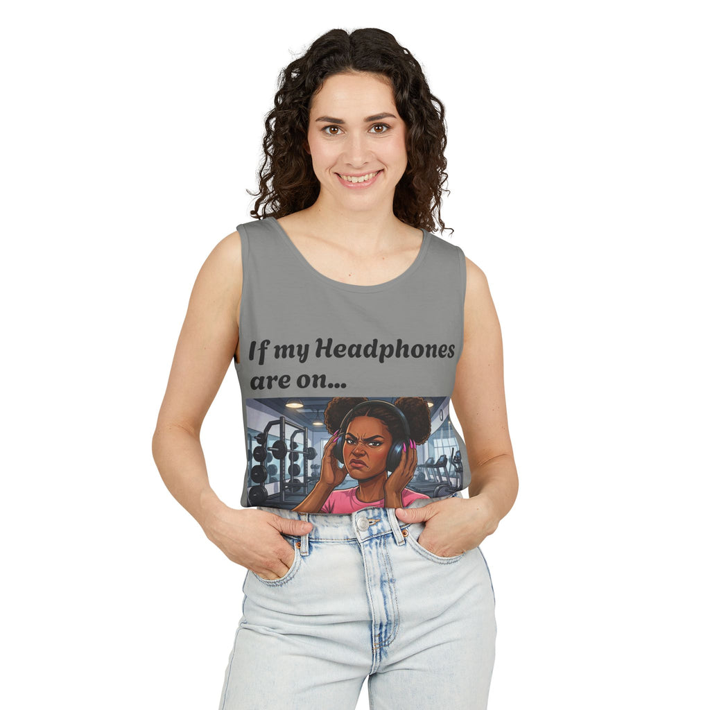 If Headphones on....Leave me Alone Fitness Tank Top