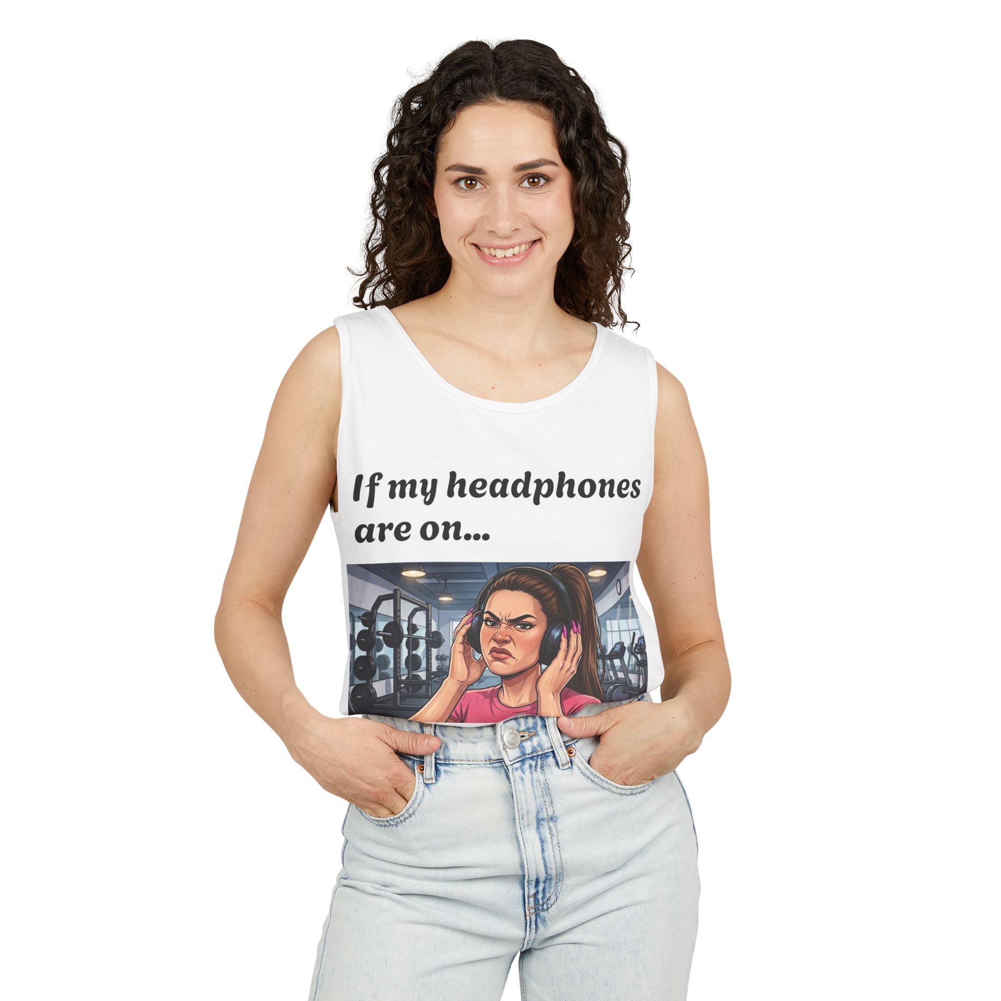 If My Headphones Are On Leave Me Alone Tank Top | Gym Funny Graphic