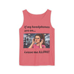 If My Headphones Are On Leave Me Alone Tank Top | Gym Funny Graphic