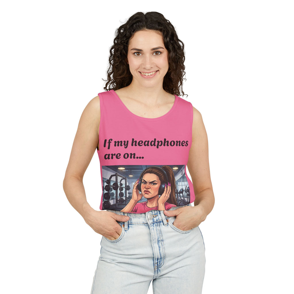 If My Headphones Are On Leave Me Alone Tank Top | Gym Funny Graphic