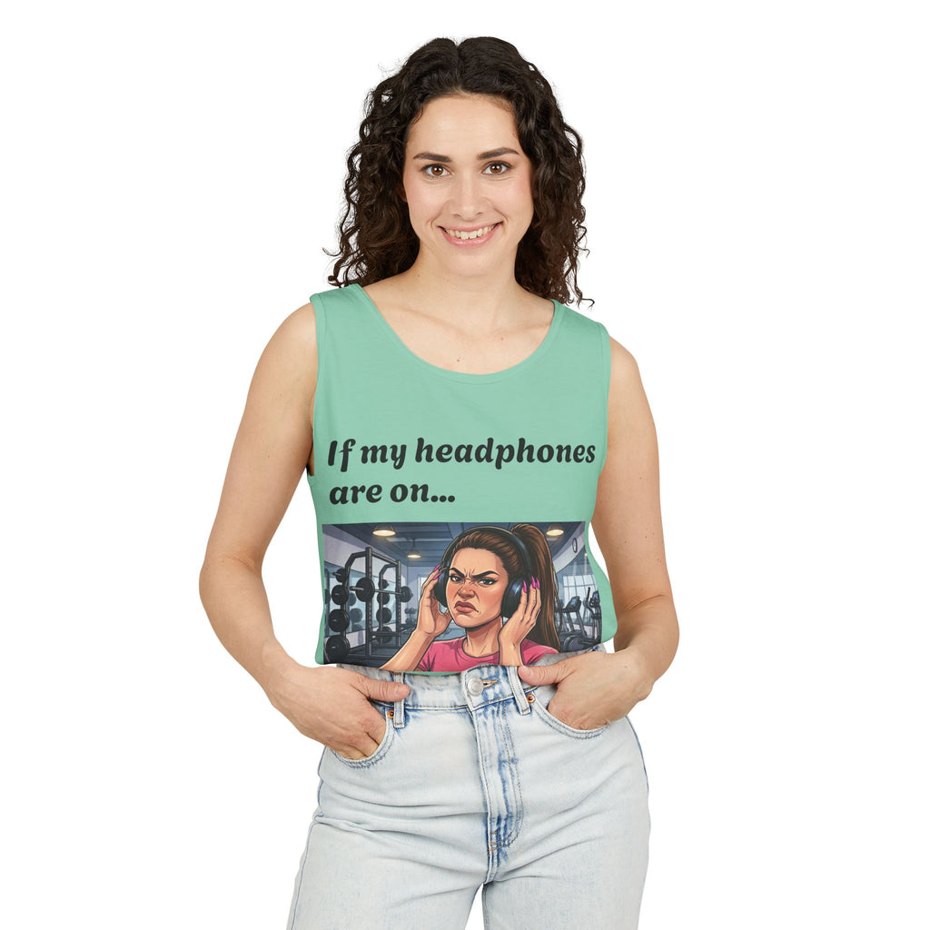 If My Headphones Are On Leave Me Alone Tank Top | Gym Funny Graphic