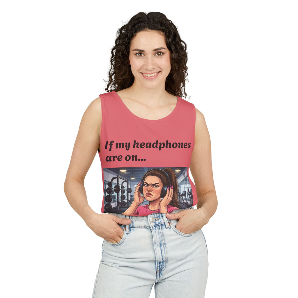 If My Headphones Are On Leave Me Alone Tank Top | Gym Funny Graphic